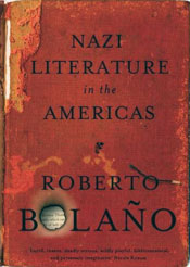 Nazi Literature in the Americas by Roberto Bolaño