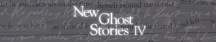 New Ghost Stories IV