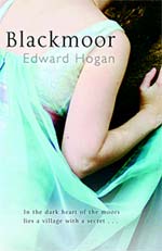 Blackmoor, by Edward Hogan