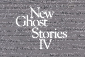 New Ghost Stories IV is out now!