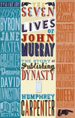 Cover of The Seven Lives of John Murray, by Humphrey Carpenter